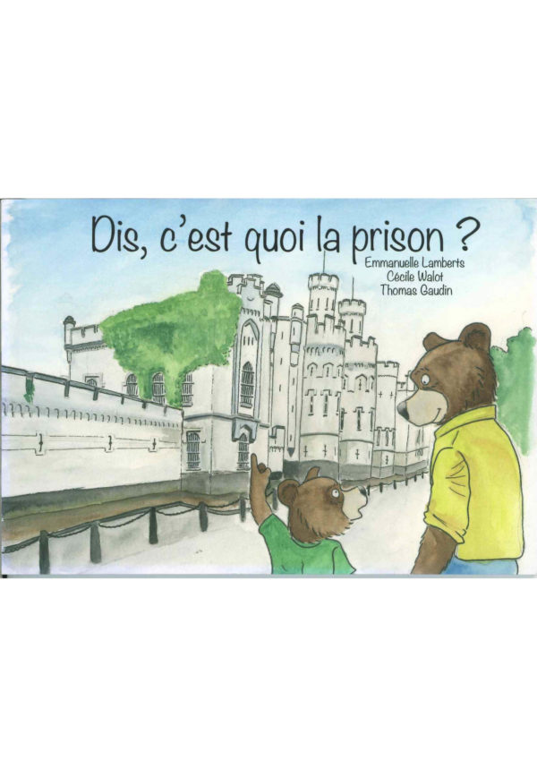 Dis, c'est quoi la prison ?