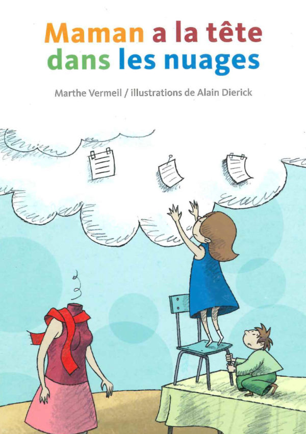MAMAN A LA TÊTE DANS LES NUAGES